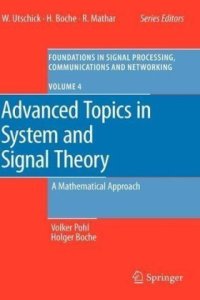 cover of the book Advanced Topics in System and Signal Theory: A Mathematical Approach