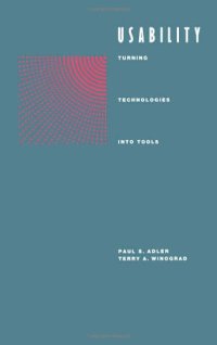 cover of the book Usability: Turning Technologies into Tools