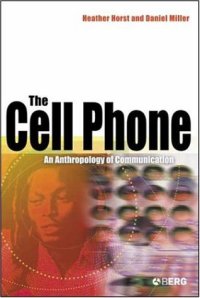 cover of the book The Cell Phone: An Anthropology of Communication