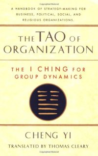 cover of the book Tao of Organization: The I Ching for Group Dynamics