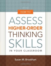 cover of the book How to Assess Higher-Order Thinking Skills in Your Classroom