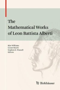 cover of the book The Mathematical Works of Leon Battista Alberti