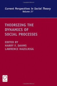 cover of the book Theorizing the Dynamics of Social Processes