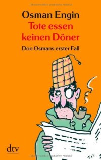 cover of the book Tote essen keinen Döner: Don Osmans erster Fall