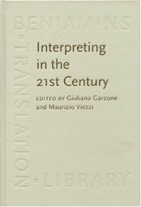 cover of the book Interpreting in the 21st Century: Challenges and Opportunities (Benjamins Translation Library)