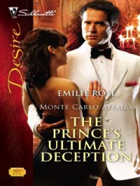 cover of the book Monte Carlo Affairs, Prince's Ultimate Deception (Silhouette Desire #1810)   