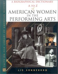 cover of the book A to Z of American Women in the Performing Arts (Facts On File Library of American History: A to Z of Women)