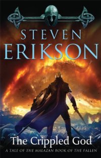 cover of the book The Crippled God: Book Ten of The Malazan Book of the Fallen