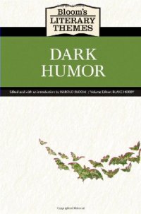 cover of the book Dark Humor (Bloom's Literary Themes)