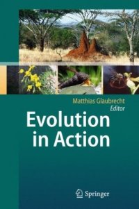 cover of the book Evolution in Action: Case studies in Adaptive Radiation, Speciation and the Origin of Biodiversity