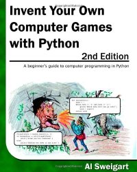 cover of the book Invent Your Own Computer Games with Python