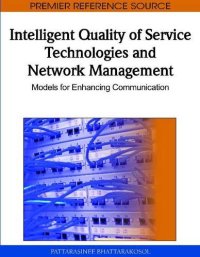 cover of the book Intelligent Quality of Service Technologies and Network Management: Models for Enhancing Communication (Premier Reference Source)