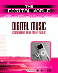 cover of the book Digital Music: Computers That Make Music (The Digital World)