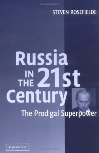 cover of the book Russia in the 21st century: the prodigal superpower