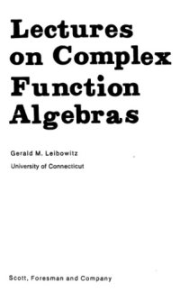 cover of the book Lectures on Complex Function Algebras.