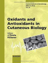 cover of the book Oxidants and Antioxidants in Cutaneous Biology (Current Problems in Dermatology)