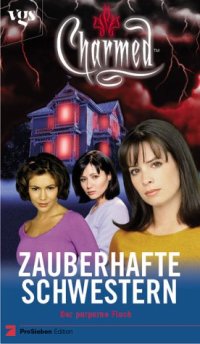 cover of the book Charmed, Zauberhafte Schwestern, Bd. 3: Der purpurne Fluch