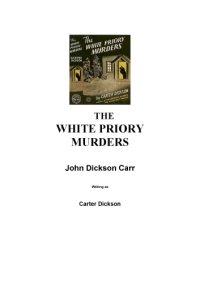 cover of the book White Priory Murders (Library of Crime Classics)