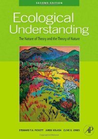 cover of the book Ecological Understanding, Second Edition: The Nature of Theory and the Theory of Nature