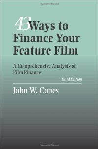 cover of the book 43 Ways to Finance Your Feature Film: A Comprehensive Analysis of Film Finance