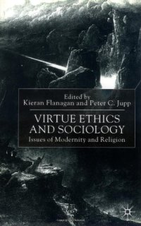 cover of the book Virtue Ethics and Sociology: Issues of Modernity and Religion