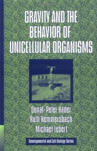 cover of the book Gravity and the behavior of unicellular organisms