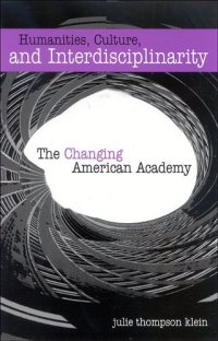 cover of the book Humanities, Culture, And Interdisciplinarity: The Changing American Academy