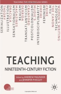 cover of the book Teaching Nineteenth-Century Fiction (Teaching the New English)