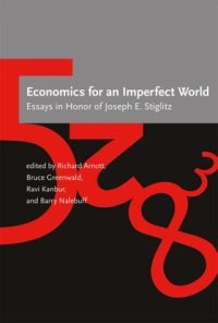 cover of the book Economics for an Imperfect World: Essays in Honor of Joseph E. Stiglitz