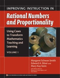 cover of the book Using Cases to Transform Mathematics Teaching and Learning – Volume 1 – Improving Instruction in Rational Numbers and Proportionality (Ways of Knowing in Science and Mathematics)