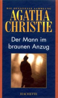 cover of the book Der Mann im braunen Anzug (Hachette Collections - Band 9)