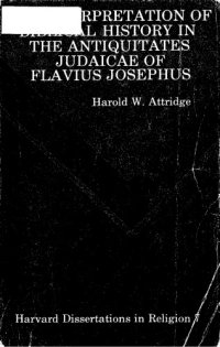 cover of the book The Interpretation of Biblical History in the Antiquitates Judaicae of Flavius Josephus (Harvard Dissertations in Religion)