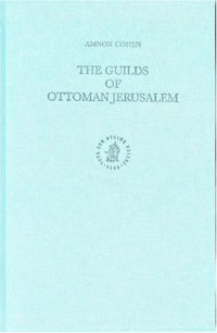 cover of the book The Guilds of Ottoman Jerusalem