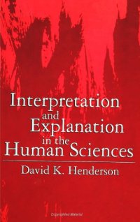 cover of the book Interpretation and Explanation in the Human Sciences