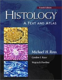 cover of the book Histology: A Text and Atlas 4th Edition
