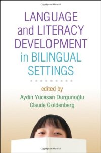 cover of the book Language and Literacy Development in Bilingual Settings (Challenges in Language and Literacy)