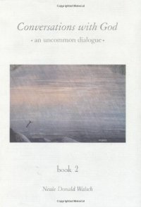 cover of the book Conversations With God : An Uncommon Dialogue (Book 2)