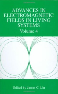 cover of the book Advances in Electromagnetic Fields in Living Systems: Volume 4 (Advances in Electromagnetic Fields in Living Systems)