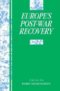 cover of the book Europe&#39;s Postwar Recovery (Studies in Macroeconomic History)