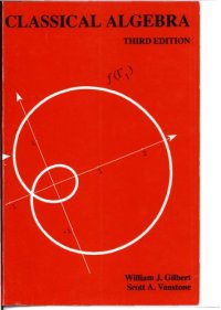 cover of the book Classical Algebra, Third Edition