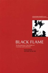 cover of the book Black Flame: The Revolutionary Class Politics of Anarchism and Syndicalism (Counter-Power vol 1)