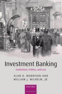 cover of the book Investment Banking: Institutions, Politics, and Law