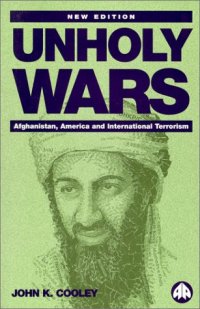 cover of the book Unholy Wars: Afghanistan, America and International Terrorism