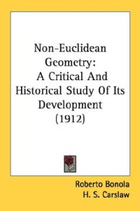 cover of the book Non-Euclidean Geometry: A Critical And Historical Study Of Its Development (1912)