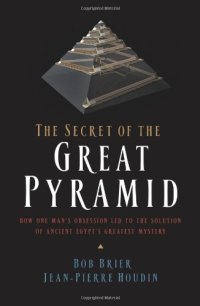 cover of the book The Secret of the Great Pyramid: How One Man's Obsession Led to the Solution of Ancient Egypt's Greatest Mystery