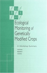 cover of the book Ecological Monitoring of Genetically Modified Crops: A Workshop Summary