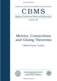 cover of the book Metrics, Connections and Gluing Theorems (Cbms Regional Conference Series in Mathematics)