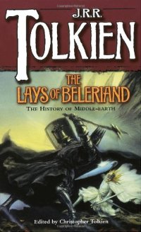 cover of the book The Lays of Beleriand (The History of Middle-Earth, Vol. 3)