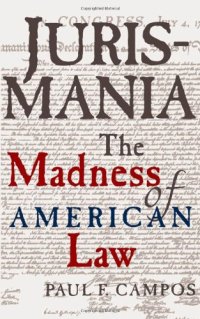 cover of the book Jurismania: The Madness of American Law (Studies of the German Historical Institute, London)