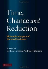 cover of the book Time, Chance, and Reduction: Philosophical Aspects of Statistical Mechanics